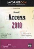 Lavorare con Microsoft Access 2010 (Pro DigitalLifeStyle)