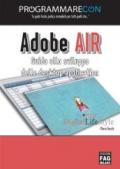 Adobe AIR. Guida allo sviluppo delle desktop application