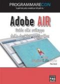 Adobe AIR. Guida allo sviluppo delle desktop application