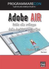 Adobe AIR. Guida allo sviluppo delle desktop application