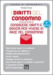 Diritti del condomino. Conoscere diritti e doveri per vivere in pace nel condominio