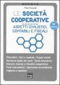 Le società cooperative. Aspetti civilistici, contabili e fiscali