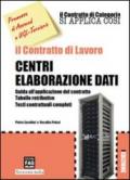 Il contratto di lavoro. Centri elaborazione dati