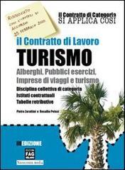 *IL CONTRATTO DI LAVORO TURISMO ALBERGHI PUBBLICI ESERCIZI, IMPRESE DI VIAGGI E TURISMO