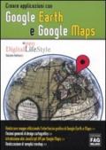 Creare applicazioni con Google Earth e Google Maps (Pro DigitalLifeStyle)
