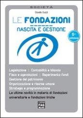 Le fondazioni. Nascita e gestione