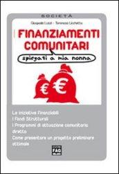 I finanziamenti comunitari spiegati a mia nonna