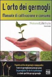 L'orto dei germogli. Manuale di coltivazione e consumo