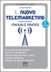 Il nuovo telemarketing. Manuale pratico