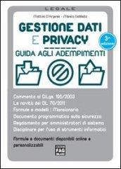 Gestione dati e privacy. Guida agli adempimenti