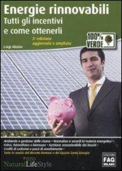 Energie rinnovabili. Tutti gli incentivi e come ottenerli