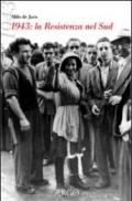 1943. La Resistenza al Sud. Cronaca per testimonianze