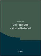 Diritto dei giudici e diritto dei legislatori. Ricerche in tema di teoria delle «fonti»