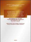 Scientific evidence in international and european law. Proceedings of the first young researchers workshop on science & law