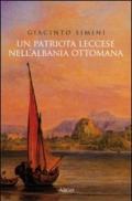 Un patriota leccese nell'Albania ottomana