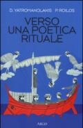 Verso una poetica rituale