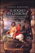 Il sogno di Chirone. Letteratura e potere nel primo Seicento