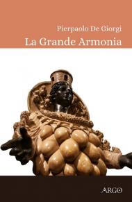 La grande armonia. La terapia musicale in Magna Grecia e il tarantismo: eternità e bellezza