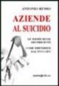 Aziende al suicidio