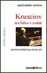 Krusciov tra stalinismo e perestrojka. Politica in Urss tra gli anni Cinquanta e Sessanta