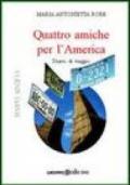 Quattro amiche per l'America. Diario di viaggio