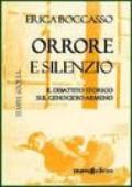 Orrore e silenzio. Il dibattito storico sul genocidio armeno