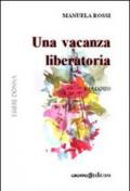 Una vacanza liberatoria