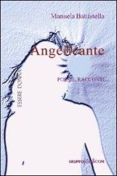 Angelicante. Poesie e racconti