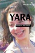 Yara, orrori e depistaggi