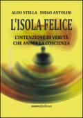 L' isola felice. L'intenzione di verità che anima la coscienza