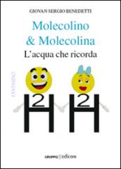 Molecolino & Molecolina. L'acqua che ricorda