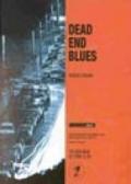 Dead end blues