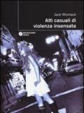 Atti casuali di violenza insensata