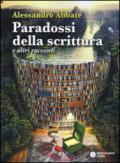 Paradossi della scrittura e altri racconti