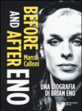 Before and after Eno. Una biografia di Brian Eno