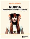 NUPDA. Neanche una parola d'amore