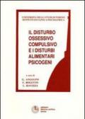 Il disturbo ossessivo compulsivo e i disturbi alimentari psicogeni