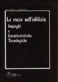 Le rocce nell'edilizia: impieghi e caratteristiche tecnologiche