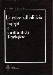 Le rocce nell'edilizia: impieghi e caratteristiche tecnologiche