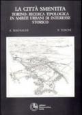 La città smentita. Torino: ricerca tipologica in ambiti urbani di interesse storico