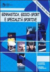 Ginnastica. Specialità sportive e gioco-sport. Cavallo con maniglie, anelli, salto-volteggio, parallele pari, sbarra, mini trampolino elastico