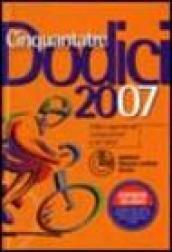 Cinquantatredodici 2007. Il libro agenda del cicloamatore e del biker. Con CD-ROM