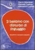 Il bambino con disturbo di linguaggio. Valutazione e trattamento logopedico