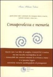 Consapevolezza e memoria. Quando la cartella clinica è terapeutica. dare ai ricordi una specie di seconda vita?