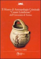 Il museo di antropologia criminale «Cesare Lombroso» dell'Università di Torino