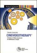 Cinevideotherapy. Il cinema e il video nei percorsi di riabilitazione e terapia
