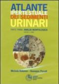 Atlante ipertestuale dei sedimenti urinari. DVD. 1.Analisi morfologica