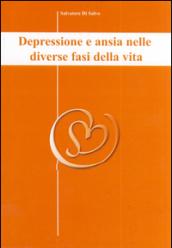 Depressione e ansia nelle diverse fasi della vita