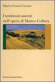 I testimoni assenti nell'opera di Matteo Collura