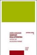 Significati della letteratura. Scritture e idee da Castelvetro a Timpanaro